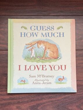 GUESS HOW MUCH I LOVE YOU